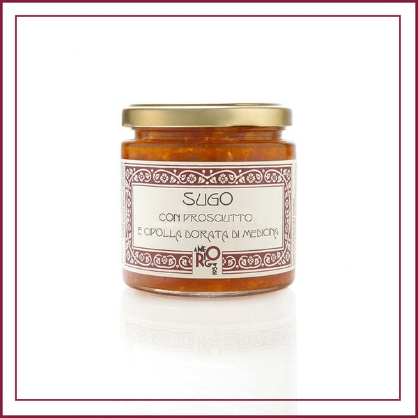 Sugo con Prosciutto e Cipolla Dorata di Medicina Gr.200 - La Dispensa di Amerigo